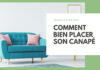 Comment bien placer son canapé
